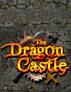 Giới Thiệu Dragon Castle Slot: Kỷ Nguyên Mới Của Trò Chơi Slot