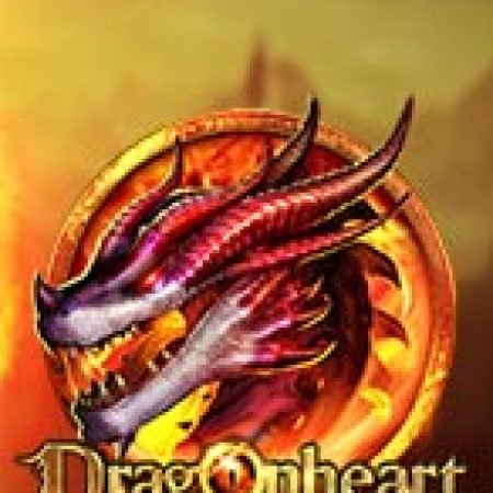 Khám Phá Dragon Heart Slot: Trải Nghiệm Game Slot Huyền Bí