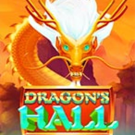 Khám Phá Dragon’s Hall Thundershots Slot: Trải Nghiệm Game Slot Huyền Bí