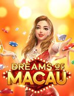 Hướng Dẫn Toàn Diện Chơi Giấc Mơ Macau – Dreams of Macau Slot: Mẹo & Thủ Thuật