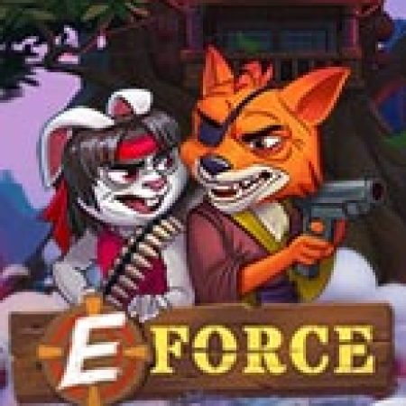 Đánh Giá E-Force Slot: Kỳ Quan Game Slot Mới Nhất