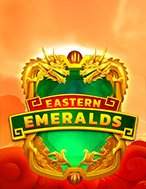 Hướng Dẫn Toàn Diện Chơi Eastern Emeralds Slot: Mẹo & Thủ Thuật