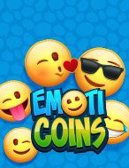 Bí Kíp Chơi Emoticoins Slot: Tăng Cơ Hội Thắng Cược Tối Đa