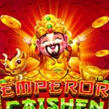 Thần Tài Vạn Năng – Emperor Caishen Slot: Hướng Dẫn Chi Tiết Để Thắng Lớn và Giành Jackpot!