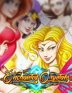 Đánh Giá Vườn Thần Tiên – Enchanted Crystals Slot: Kỳ Quan Game Slot Mới Nhất