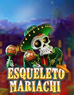 Đánh Giá Bộ Xương Mariachi – Esqueleto Mariachi Slot: Kỳ Quan Game Slot Mới Nhất