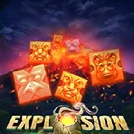 Explosion Slot: Hướng Dẫn Đầy Đủ Từ A đến Z Cho Người Mới