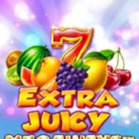 Hướng Dẫn Toàn Diện Chơi Thiên Đường Trái Cây – Extra Juicy Megaways Slot: Mẹo & Thủ Thuật