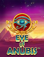 Bí Kíp Chơi Eye of Anubis Slot: Tăng Cơ Hội Thắng Cược Tối Đa