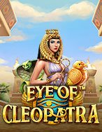 Chơi Đôi Mắt Của Cleopatra – Eye of Cleopatra Slot Ngay Hôm Nay – Phiêu Lưu Đến Thế Giới Kỳ Diệu!