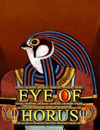 Chơi Eye of Horus Megaways Slot Ngay Hôm Nay – Phiêu Lưu Đến Thế Giới Kỳ Diệu!