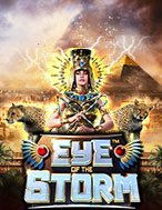 Bí Kíp Chơi Bão Sa Mạc – Eye of the Storm Slot: Tăng Cơ Hội Thắng Cược Tối Đa