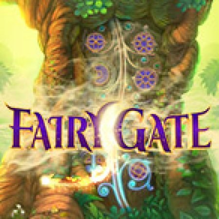 Fairy Gate Slot: Hướng Dẫn Đầy Đủ Từ A đến Z Cho Người Mới