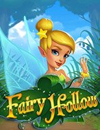 Cách Chinh Phục Fairy Hollow Slot: Chiến Lược và Hướng Dẫn