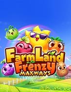 Khám Phá Farmland Frenzy Maxways Slot: Trải Nghiệm Game Slot Huyền Bí