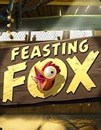 Bí Kíp Chơi Feasting Fox Slot: Tăng Cơ Hội Thắng Cược Tối Đa