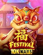 Festival 10K Ways Slot: Hướng Dẫn Đầy Đủ Từ A đến Z Cho Người Mới