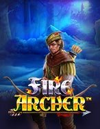 Giới Thiệu Thiện Xạ Lửa Xanh – Fire Archer Slot: Kỷ Nguyên Mới Của Trò Chơi Slot