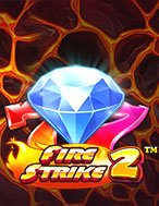 Hướng Dẫn Toàn Diện Chơi Đòn Lửa 2 – Fire Strike 2 Slot: Mẹo & Thủ Thuật