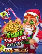 Giới Thiệu Thần Lùn Đón Noel – Fishin’ Christmas Pots of Gold Slot: Kỷ Nguyên Mới Của Trò Chơi Slot