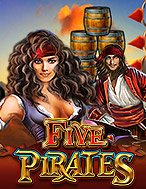 Giới Thiệu Five Pirates Slot: Kỷ Nguyên Mới Của Trò Chơi Slot