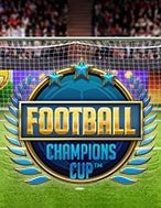 Hướng Dẫn Toàn Diện Chơi Nhà Vô Địch – Football: Champions Cup Slot: Mẹo & Thủ Thuật