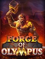 Bí Kíp Chơi Thợ Cơ Khí Olympus – Forge of Olympus Slot: Tăng Cơ Hội Thắng Cược Tối Đa