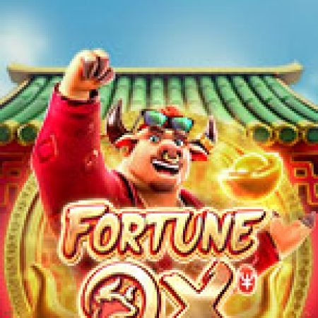 Hướng Dẫn Toàn Diện Chơi Vận May Tân Sửu – Fortune Ox Slot: Mẹo & Thủ Thuật