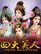 Four Beauties Slot: Hướng Dẫn Đầy Đủ Từ A đến Z Cho Người Mới