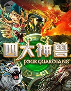 Khám Phá Four Guardians Slot: Trải Nghiệm Game Slot Huyền Bí