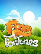 Đánh Giá Foxy Fortunes Slot: Kỳ Quan Game Slot Mới Nhất