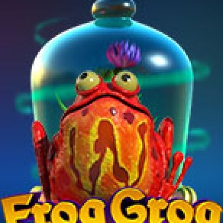 Frog Grog Slot: Hướng Dẫn Chi Tiết Để Thắng Lớn và Giành Jackpot!