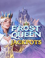 Giới Thiệu Frost Queen Jackpots Slot: Kỷ Nguyên Mới Của Trò Chơi Slot