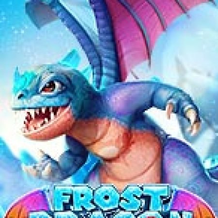 Giới Thiệu Frost Dragon Slot: Kỷ Nguyên Mới Của Trò Chơi Slot