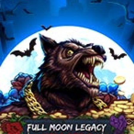 Chơi Full Moon Legacy: Mega Reels Slot Ngay Hôm Nay – Phiêu Lưu Đến Thế Giới Kỳ Diệu!