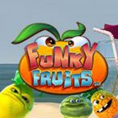 Funky Fruits Slot: Hướng Dẫn Chi Tiết Để Thắng Lớn và Giành Jackpot!