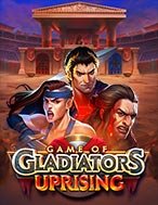 Giới Thiệu Trò chơi đấu sĩ: Nổi dậy – Game of Gladiators: Uprising Slot: Kỷ Nguyên Mới Của Trò Chơi Slot