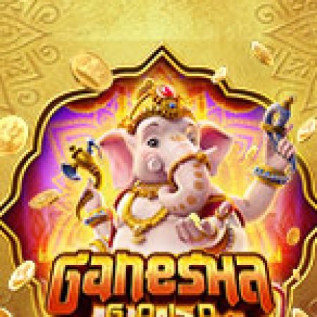 Chơi Vị Thần Ganesha – Ganesha Gold Slot Ngay Hôm Nay – Phiêu Lưu Đến Thế Giới Kỳ Diệu!