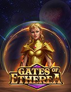 Chơi Gates of Etherea Slot Ngay Hôm Nay – Phiêu Lưu Đến Thế Giới Kỳ Diệu!