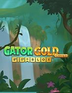 Bí Kíp Chơi Gator Gold Deluxe Gigablox Slot: Tăng Cơ Hội Thắng Cược Tối Đa