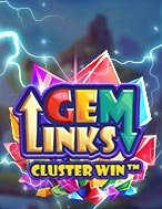 Khám Phá Gem Links: Cluster Win Slot: Trải Nghiệm Game Slot Huyền Bí