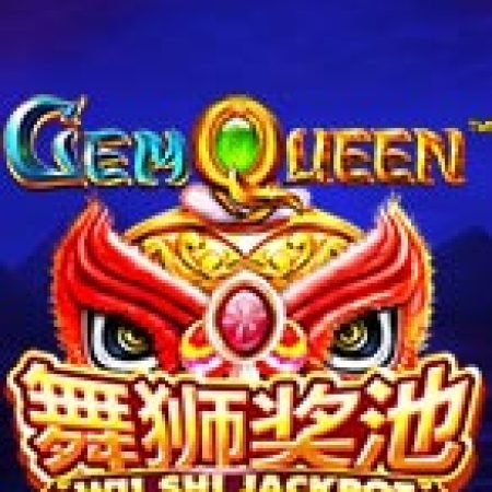 Gem Queen Jackpot Slot: Hướng Dẫn Chi Tiết Để Thắng Lớn và Giành Jackpot!