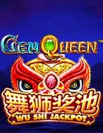 Gem Queen Jackpot Slot: Hướng Dẫn Chi Tiết Để Thắng Lớn và Giành Jackpot!