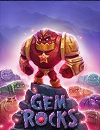 Giới Thiệu Gem Rocks Slot: Kỷ Nguyên Mới Của Trò Chơi Slot