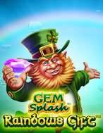 Giới Thiệu Gem Splash: Rainbows Gift Slot: Kỷ Nguyên Mới Của Trò Chơi Slot