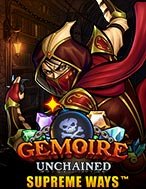 Bí Kíp Chơi Gemoire Unchained: Supreme Ways Slot: Tăng Cơ Hội Thắng Cược Tối Đa