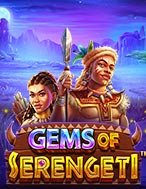 Báu Vật Ở Serengeti – Gems of Serengeti Slot: Hướng Dẫn Chi Tiết Để Thắng Lớn và Giành Jackpot!