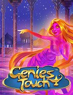 Đánh Giá Genie’s Touch Slot: Kỳ Quan Game Slot Mới Nhất