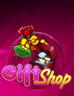 Hướng Dẫn Toàn Diện Chơi Cửa Hàng Quà Tặng – Gift Shop Slot: Mẹo & Thủ Thuật