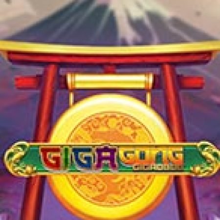 Gigagong Gigablox Slot: Hướng Dẫn Chi Tiết Để Thắng Lớn và Giành Jackpot!